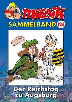 Cover: 9783864622311 | MOSAIK Sammelband 124 Softcover | Der Reichstag zu Augsburg | Team