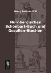 Cover: 9783955641177 | Nürnbergisches Schönbart-Buch und Gesellen-Stechen | Will | Buch