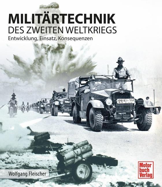 Cover: 9783613042148 | Militärtechnik des Zweiten Weltkrieges | Wolfgang Fleischer | Buch
