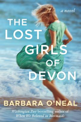 Cover: 9781542020725 | The Lost Girls of Devon | Barbara O'Neal | Taschenbuch | Englisch