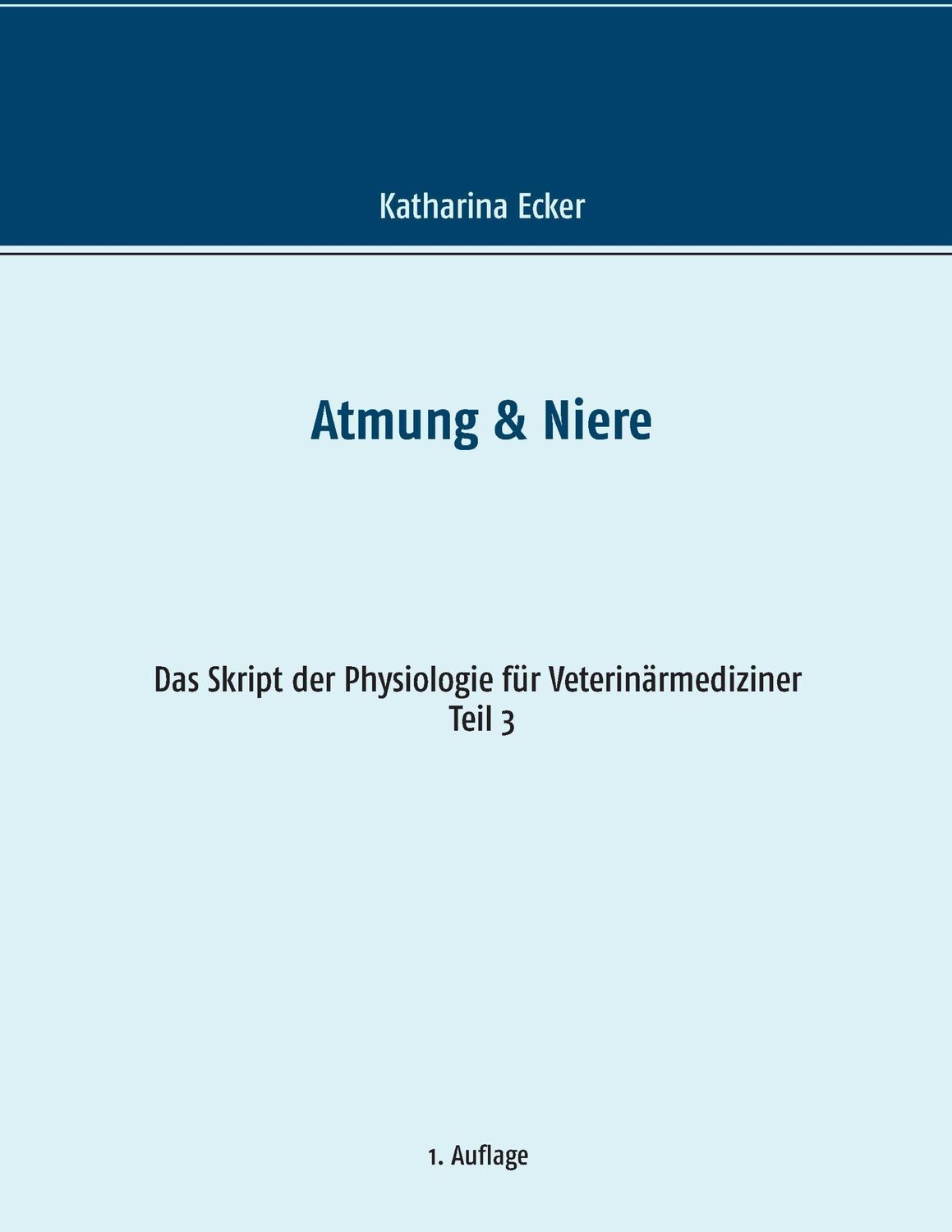 Cover: 9783739231006 | Atmung &amp; Niere | Katharina Ecker | Taschenbuch | Paperback | 144 S.