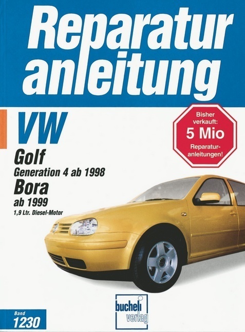 Cover: 9783716819746 | VW Golf IV / Bora Diesel ab 1999 | 1,9 Ltr. Diesel-Motor | Buch | 1999