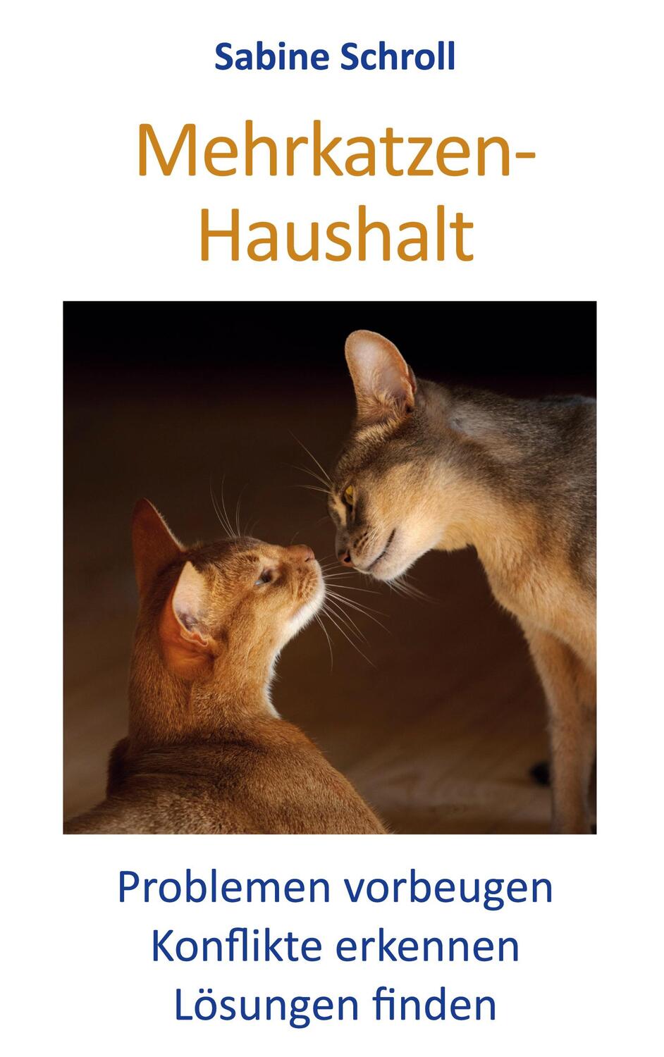 Cover: 9783755704225 | Mehrkatzen-Haushalt | Sabine Schroll | Taschenbuch | Books on Demand