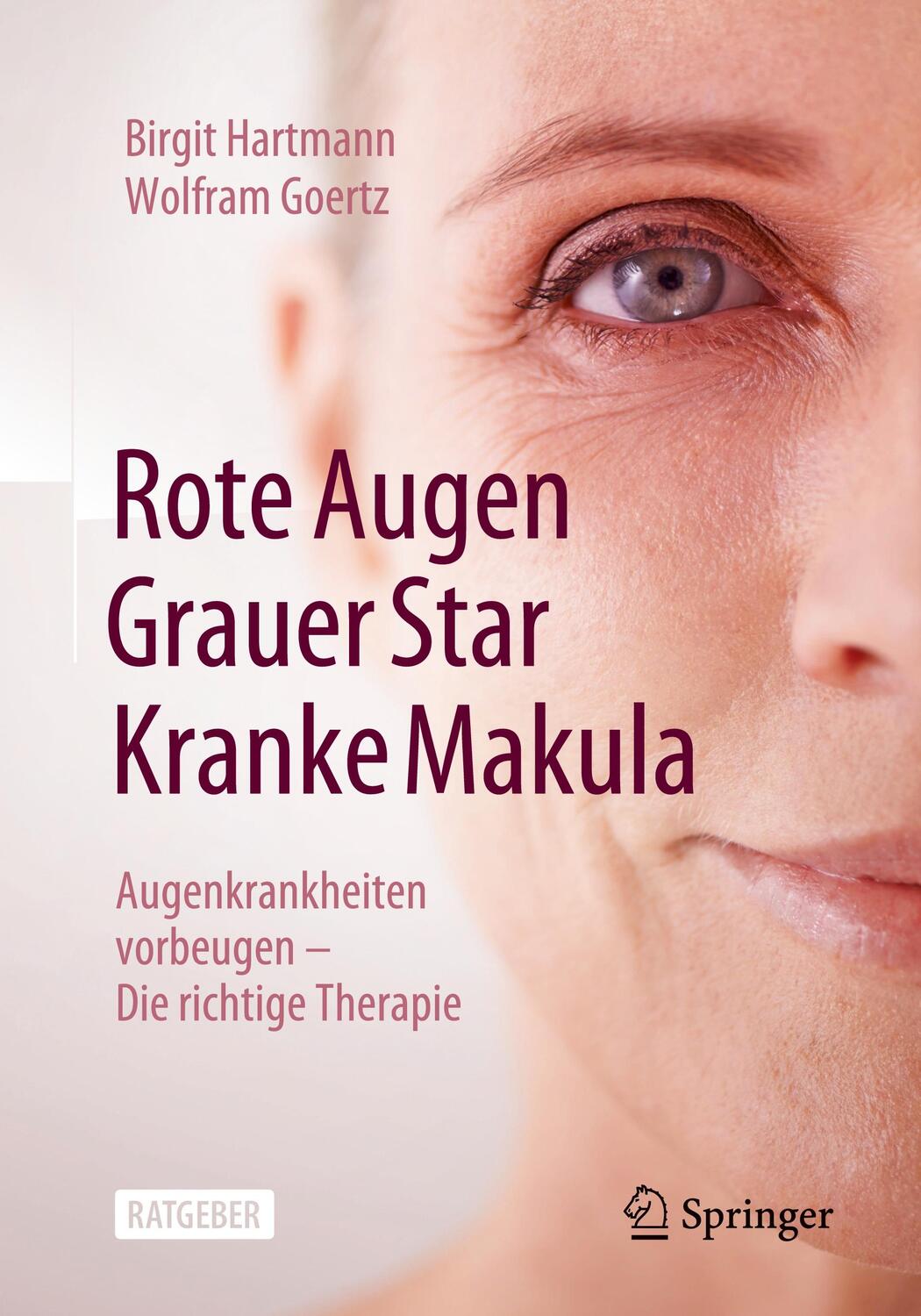 Cover: 9783662676820 | Rote Augen, Grauer Star, Kranke Makula | Wolfram Goertz (u. a.) | Buch