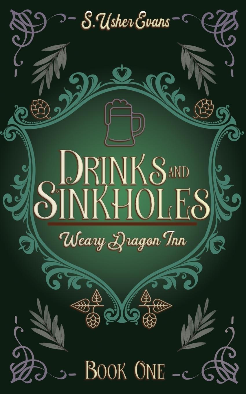 Cover: 9781945438578 | Drinks and Sinkholes | A Cozy Fantasy Novel | S. Usher Evans | Buch