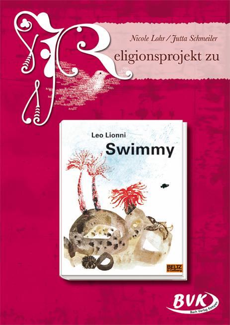 Cover: 9783867404365 | Religionsprojekt zu "Swimmy" | Nicole Lohr (u. a.) | Broschüre | 60 S.