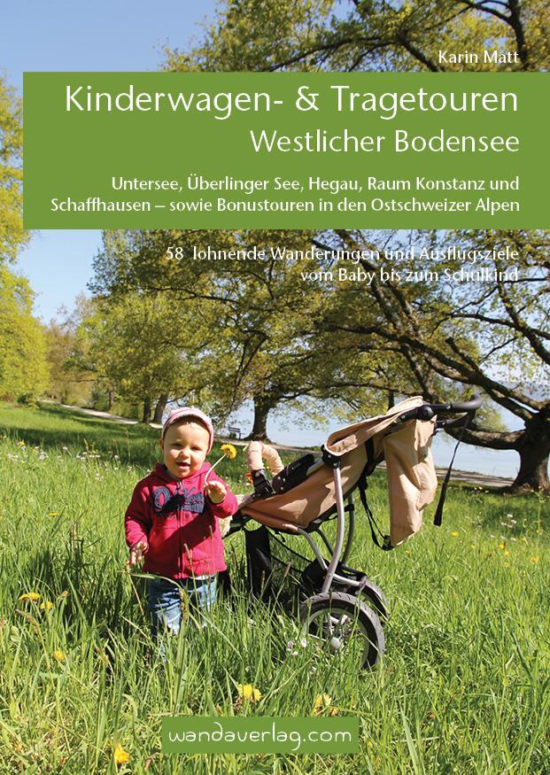 Cover: 9783902939043 | Kinderwagen- & Tragetouren Westlicher Bodensee | Karin Matt | Buch