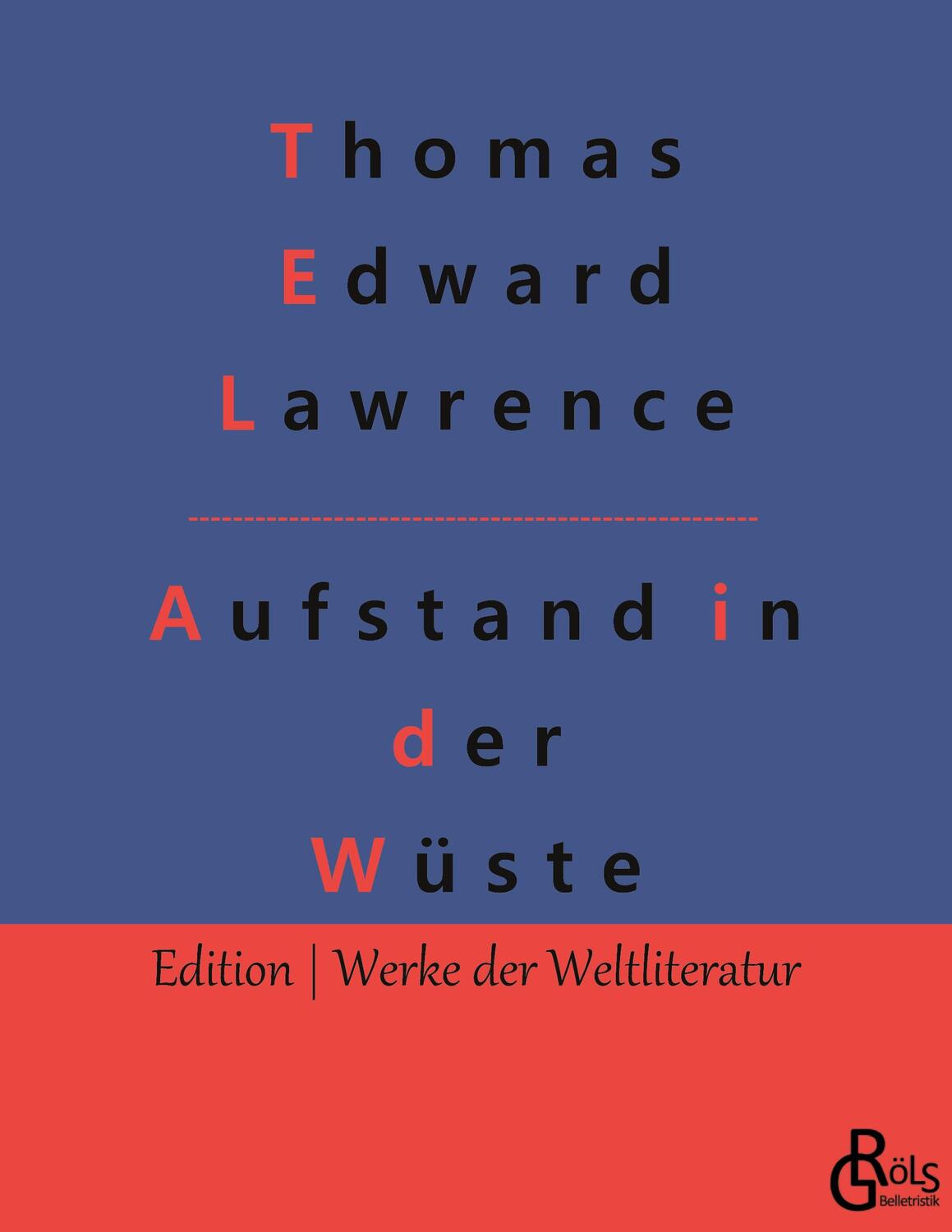 Cover: 9783966377188 | Aufstand in der Wüste | Lawrence von Arabien | Thomas Edward Lawrence