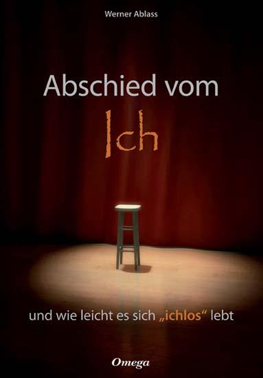 Cover: 9783930243495 | Abschied vom Ich | Und wie leicht es sich ichlos lebt | Werner Ablass