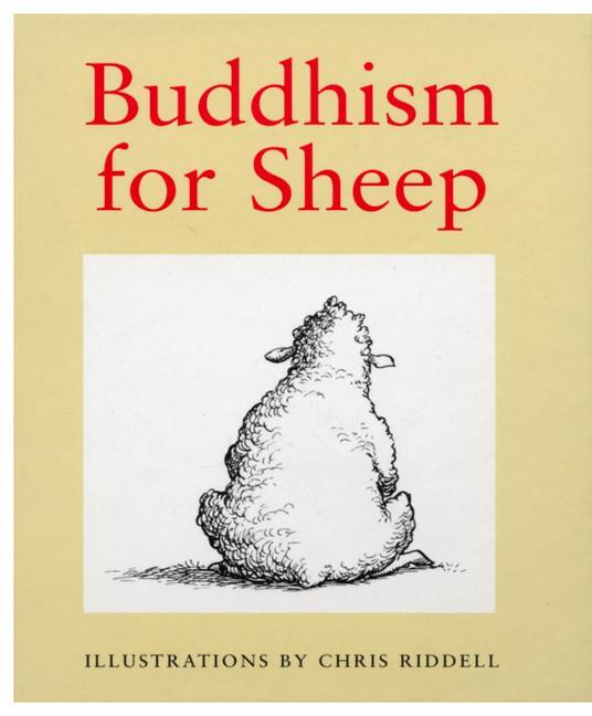 Cover: 9780091807542 | Buddhism for Sheep | Chris Riddell | Gebunden | Englisch | 2019