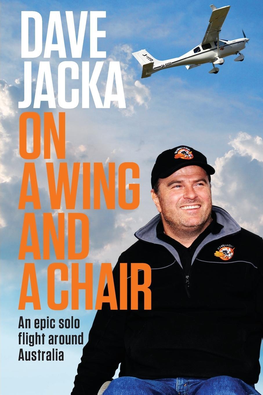 Cover: 9780648582625 | On a Wing and a Chair | An Epic Solo Flight Around Australia | Jacka