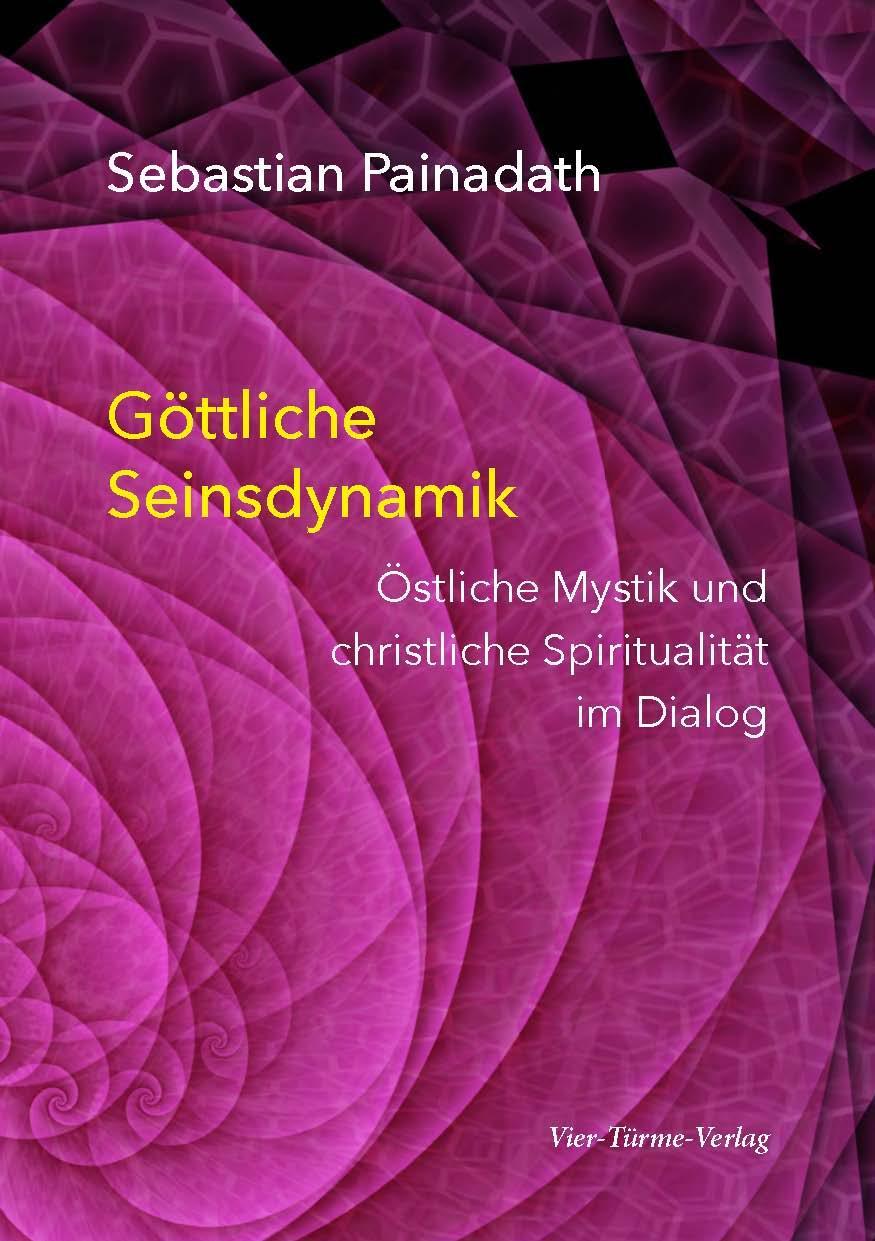 Cover: 9783736504417 | Göttliche Seinsdynamik | Sebastian Painadath | Taschenbuch | Deutsch