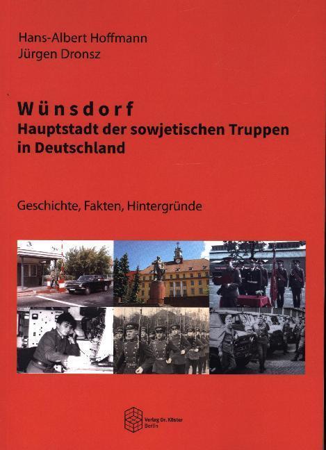 Cover: 9783895749957 | Wünsdorf - Hauptstadt der sowjetischen Truppen in Deutschland | Buch