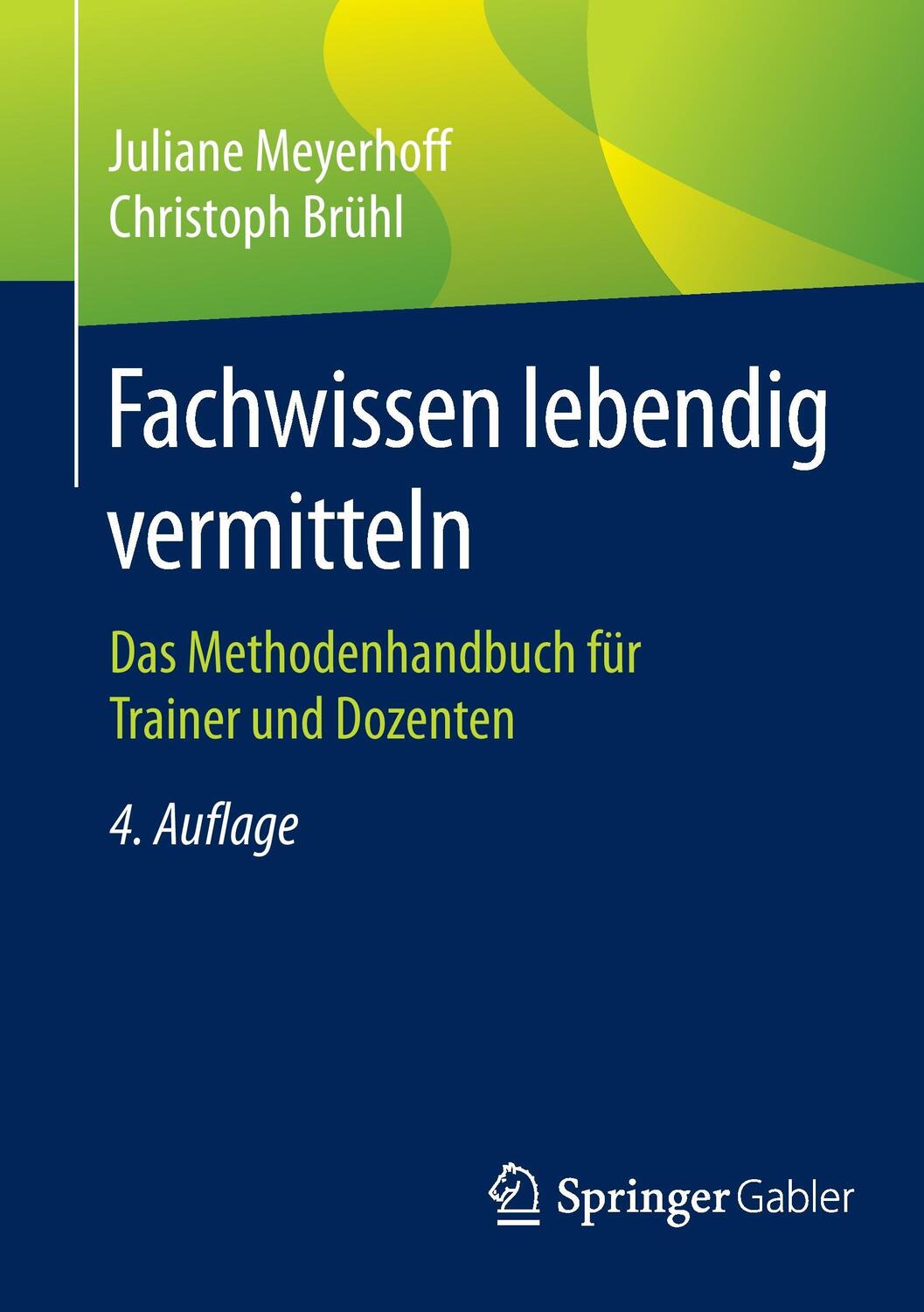 Cover: 9783658096243 | Fachwissen lebendig vermitteln | Christoph Brühl (u. a.) | Taschenbuch