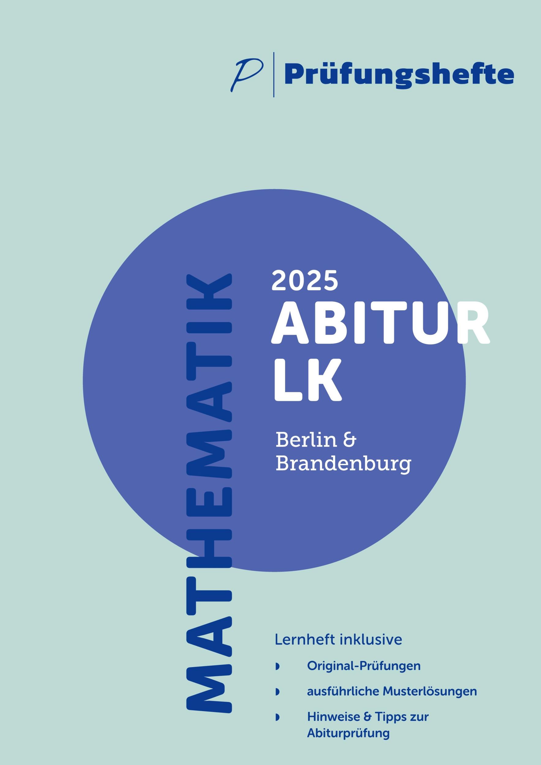 Cover: 9783911046282 | Prüfungsheft - 2025 Mathematik Abitur Leistungskurs (mit/ohne CAS)...