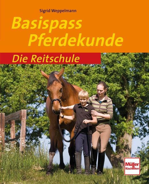 Cover: 9783275017508 | Die Reitschule Basispass Pferdekunde | Sigrid Weppelmann | Taschenbuch