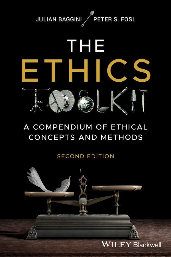 Cover: 9781119891970 | The Ethics Toolkit | A Compendium of Ethical Concepts and Methods