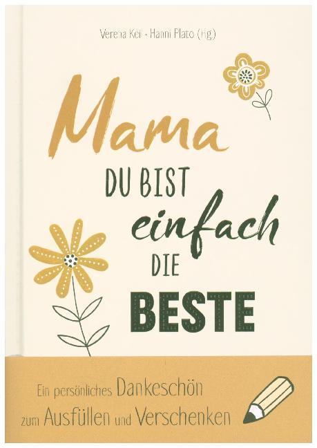 Cover: 9783957344953 | Mama, du bist einfach die Beste | Verena Keil (u. a.) | Buch | Deutsch