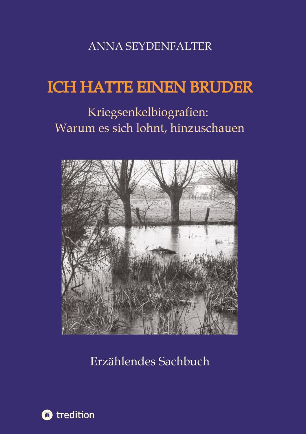 Cover: 9783347767362 | Ich hatte einen Bruder | Anna Seydenfalter | Buch | 228 S. | Deutsch