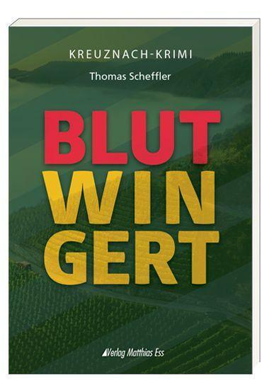 Cover: 9783945676738 | Blutwingert | Thomas Scheffler | Taschenbuch | Deutsch | 2021