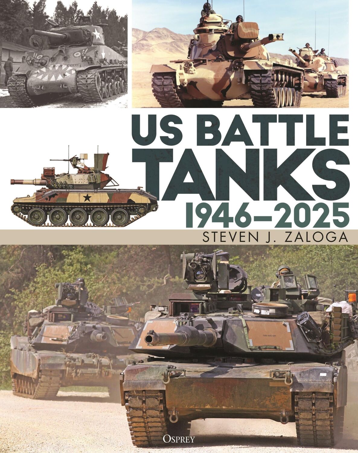 Cover: 9781472865687 | Us Battle Tanks 1946-2025 | Steven J Zaloga | Buch | Englisch | 2024