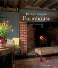 Cover: 9781849758789 | Perfect English Farmhouse | Ros Byam Shaw | Buch | Englisch | 2017