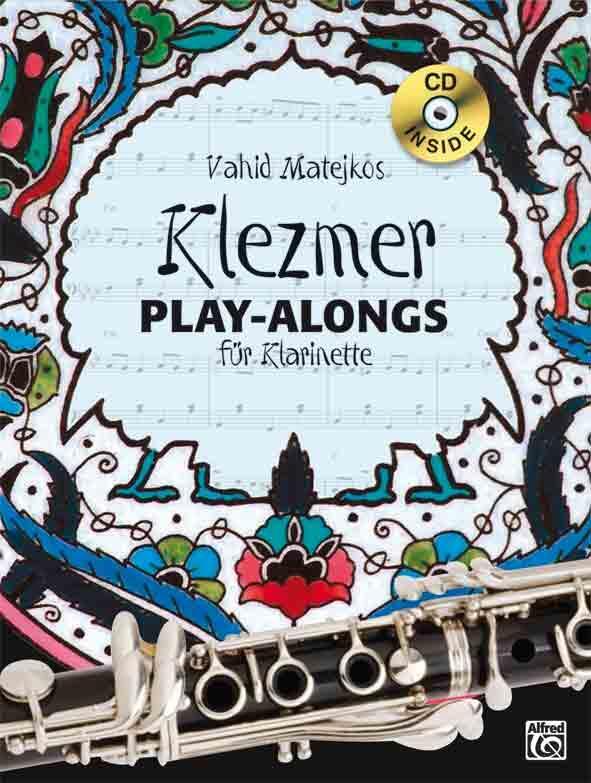 Cover: 9783933136640 | Vahid Matejkos Klezmer Play-alongs für Klarinette | Vahid Matejko