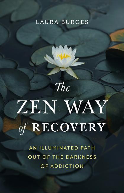 Cover: 9781645471202 | The Zen Way of Recovery | Laura Burges | Taschenbuch | Englisch | 2023