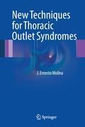 Cover: 9781461454700 | New Techniques for Thoracic Outlet Syndromes | J. Ernesto Molina