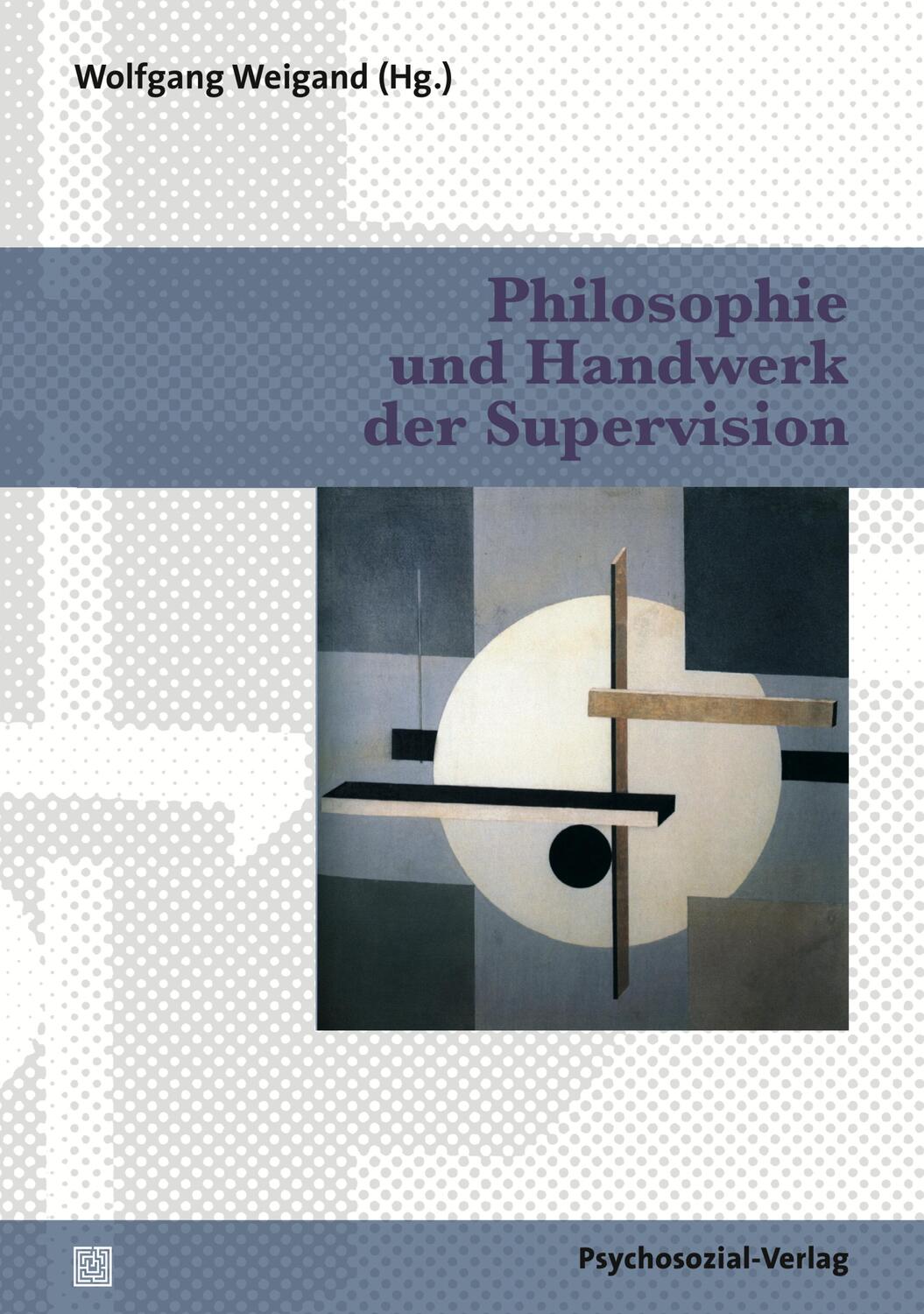 Cover: 9783837921946 | Philosophie und Handwerk der Supervision | Wolfgang Weigand | Buch