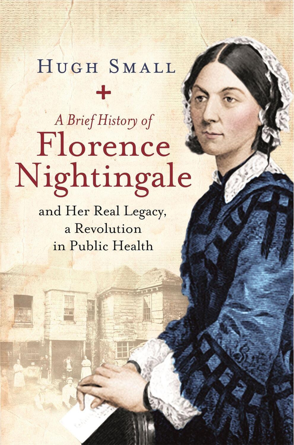 Cover: 9781472140289 | A Brief History of Florence Nightingale | Hugh Small | Taschenbuch