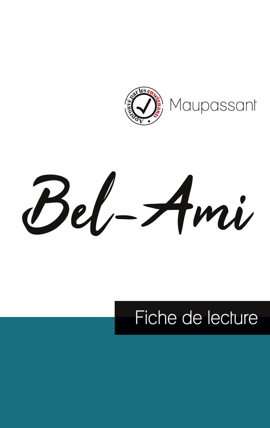 Cover: 9782759304073 | Bel-Ami de Maupassant (fiche de lecture et analyse complète de...