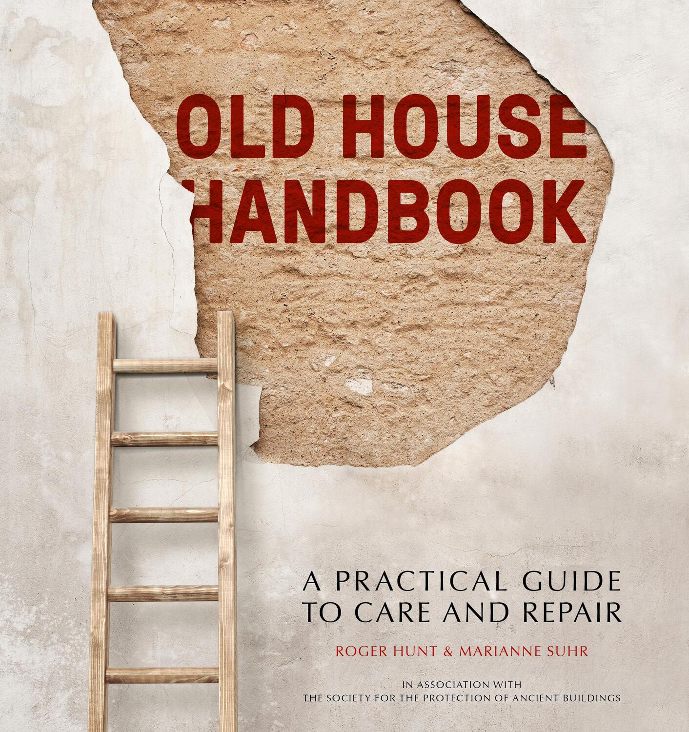 Cover: 9780711227729 | Old House Handbook | A Practical Guide to Care and Repair | Buch