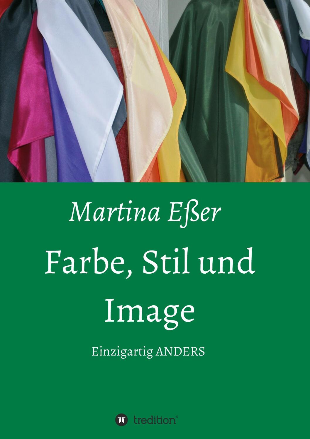 Cover: 9783734545245 | Farbe, Stil und Image | Einzigartig ANDERS | Martina Eßer | Buch