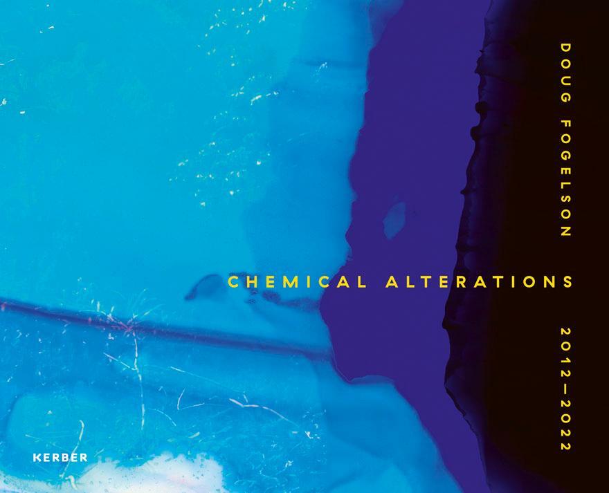 Cover: 9783735609397 | Doug Fogelson | Chemical Alterations 2012 - 2022 | Caffall | Buch