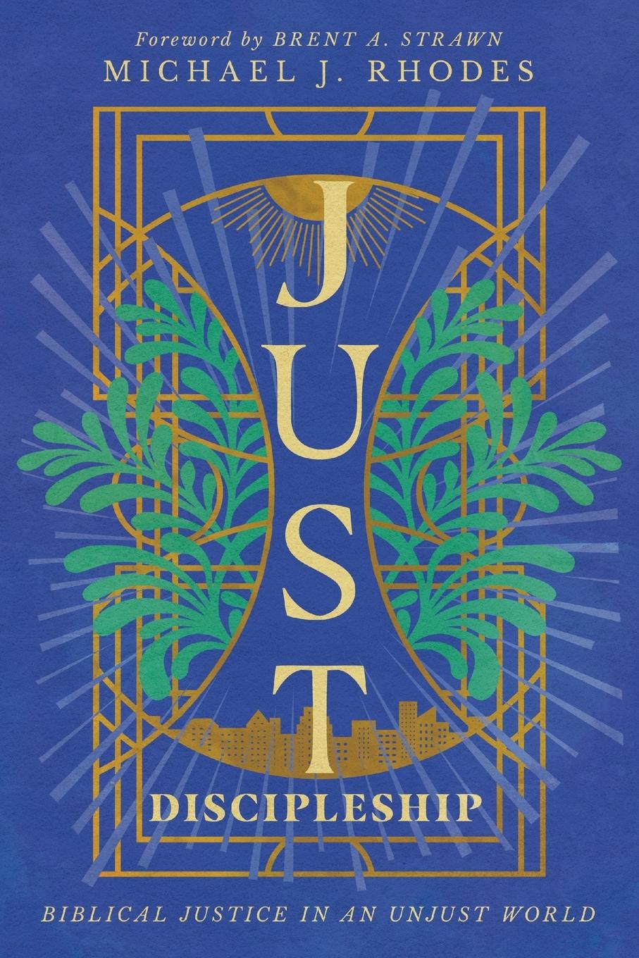 Cover: 9781514006009 | Just Discipleship | Biblical Justice in an Unjust World | Rhodes