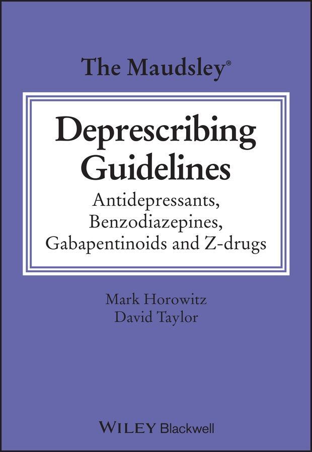 Cover: 9781119822981 | The Maudsley Deprescribing Guidelines | David M. Taylor (u. a.) | Buch