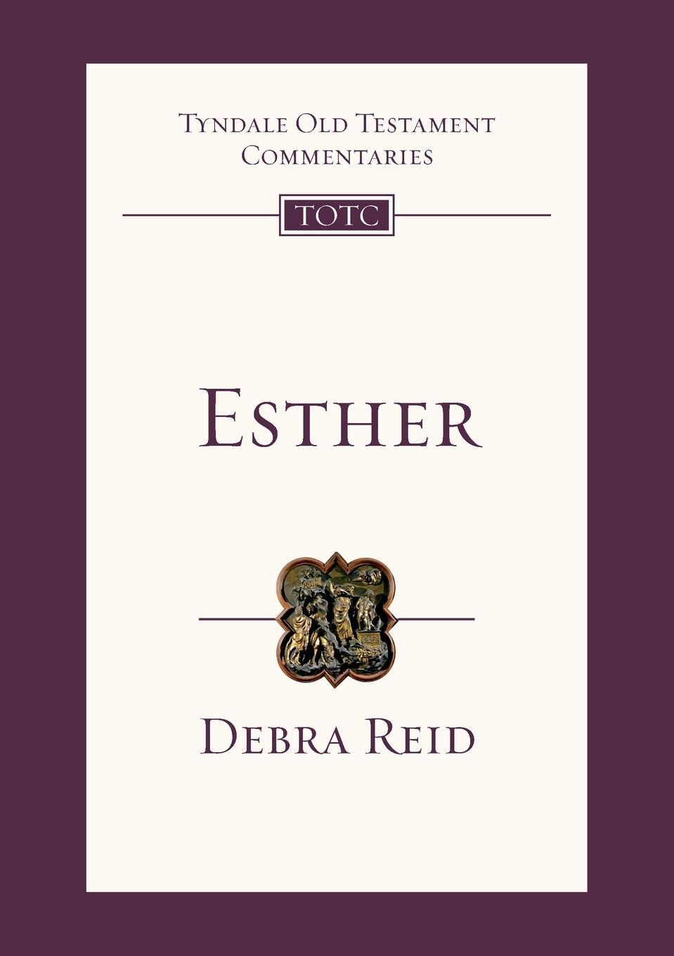 Cover: 9781844742448 | Esther | Tyndale Old Testament Commentary | Debra Reid | Taschenbuch