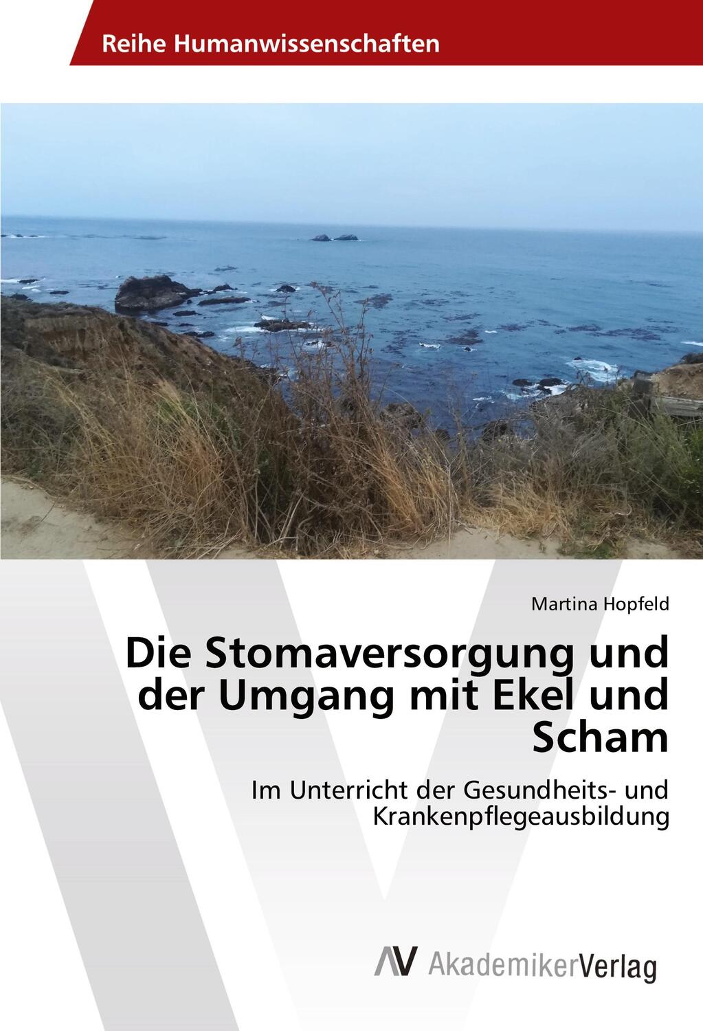 Cover: 9786202214353 | Die Stomaversorgung und der Umgang mit Ekel und Scham | Hopfeld | Buch