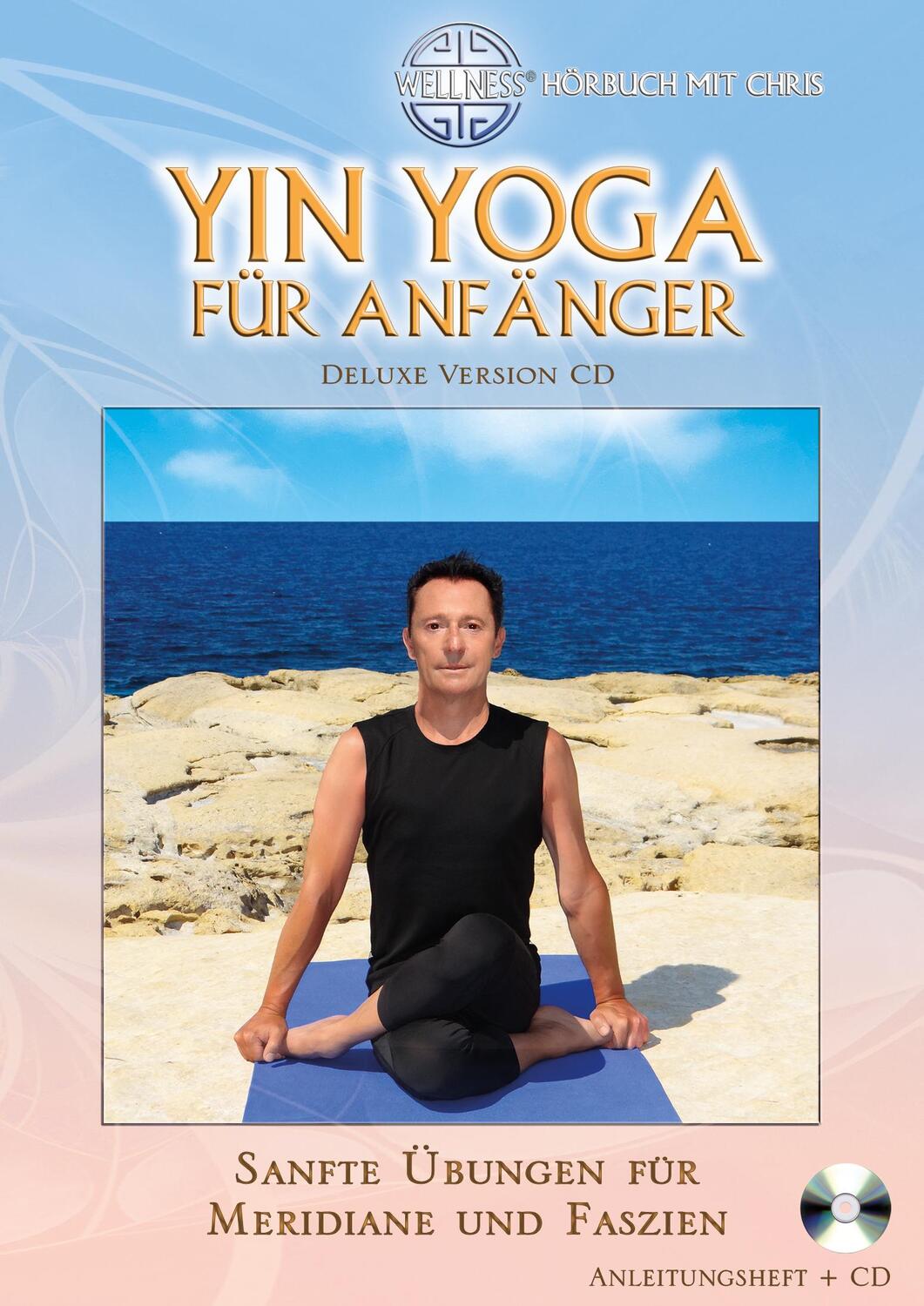 Cover: 9783939867494 | Yin Yoga für Anfänger (Deluxe Version CD) | Chris | Audio-CD | Deutsch