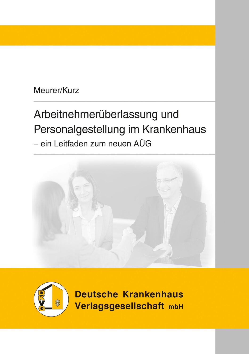 Cover: 9783170382343 | Arbeitnehmerüberlassung und Personalgestellung im Krankenhaus | Meurer