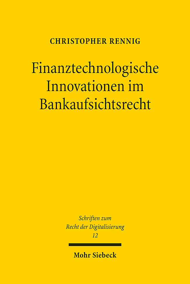 Cover: 9783161606786 | Finanztechnologische Innovationen im Bankaufsichtsrecht | Rennig