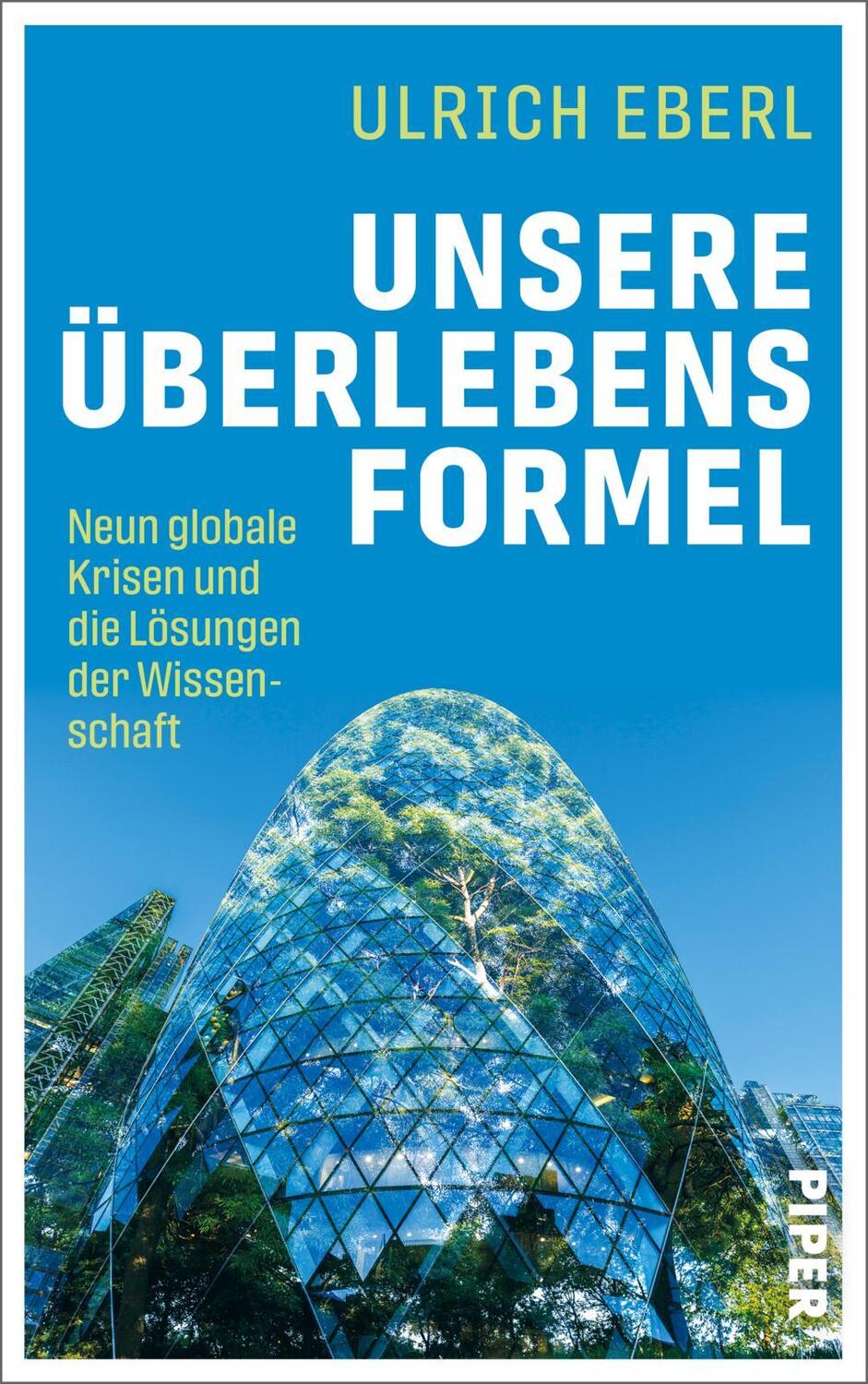 Cover: 9783492070850 | Unsere Überlebensformel | Ulrich Eberl | Buch | Deutsch | 2022 | Piper
