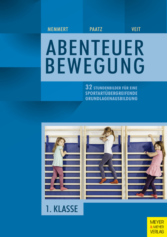 Cover: 9783840375330 | Abenteuer Bewegung - 1. Klasse | Daniel Memmert (u. a.) | Taschenbuch