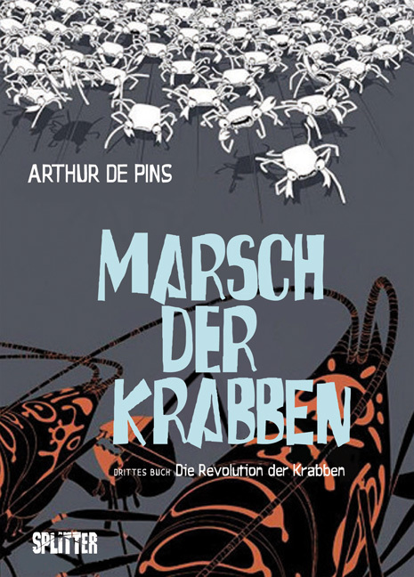 Cover: 9783868695137 | Marsch der Krabben, Die Revolution der Krabben | Arthur de Pins | Buch
