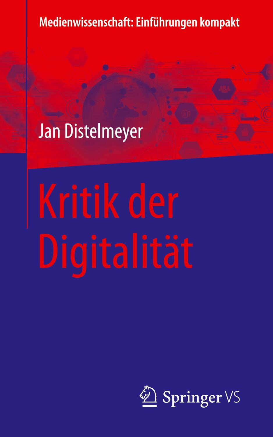 Cover: 9783658313661 | Kritik der Digitalität | Medienwissenschaft: Einführungen kompakt