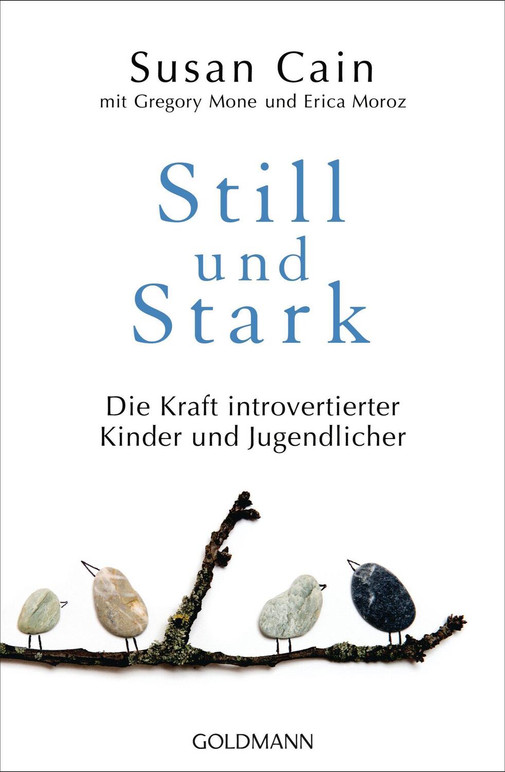 Cover: 9783442159284 | Still und Stark | Die Kraft introvertierter Kinder und Jugendlicher