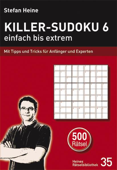 Cover: 9783939940340 | Killer-Sudoku 6 - einfach bis extrem | Stefan Heine | Taschenbuch