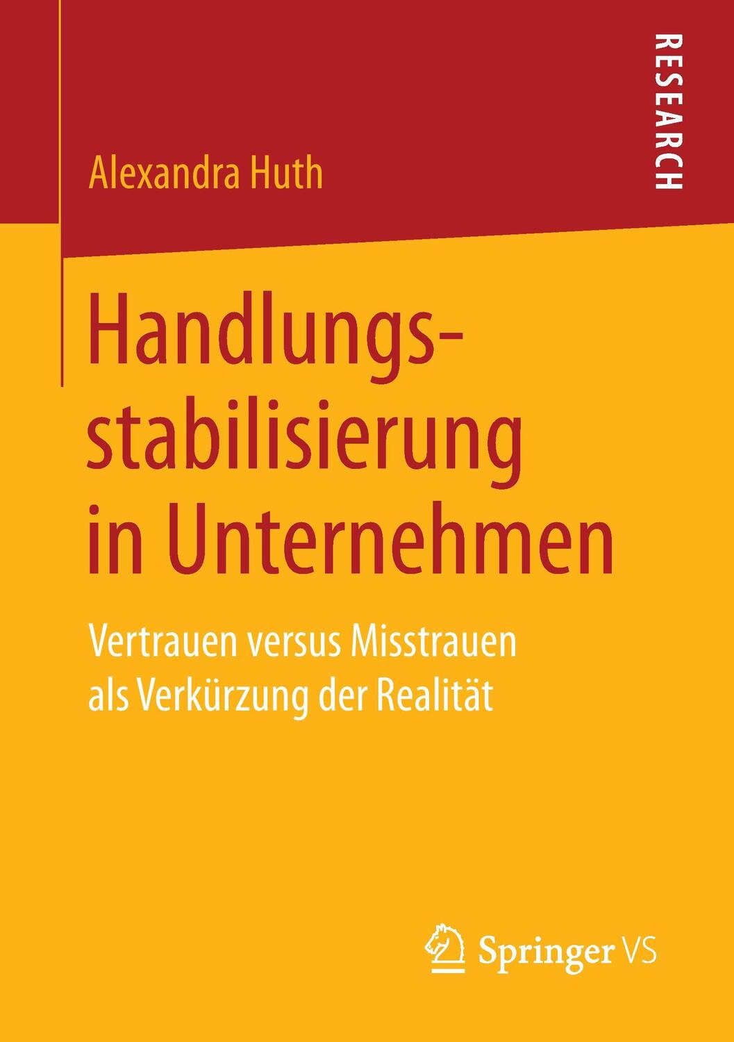 Cover: 9783658172107 | Handlungsstabilisierung in Unternehmen | Alexandra Huth | Taschenbuch