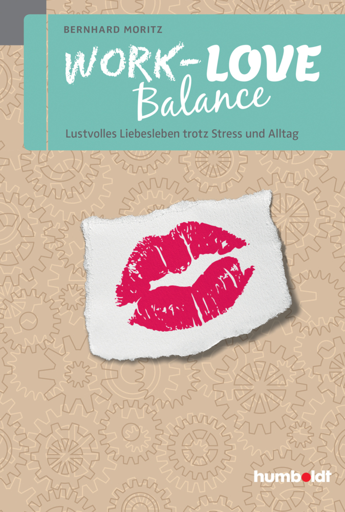 Cover: 9783869105079 | Work-Love Balance | Lustvolles Liebesleben trotz Stress und Alltag